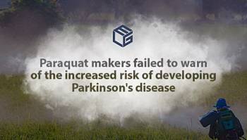 Paraquat makers failed to warn users of the increased risk of developing Parkinson's disease