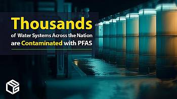 PFAS, contaminating up to 45% of water supplies nationwide